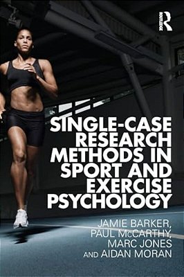 Single-Case Research Methods In Sport And Exercise Psychology-..