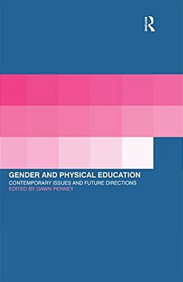 Gender And Physical Education: Contemporary Issues And Future Directions-..