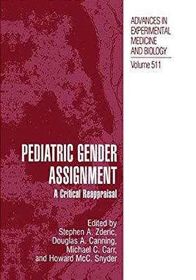 Pediatric Gender Assignment: A Critical Reappraisal-..