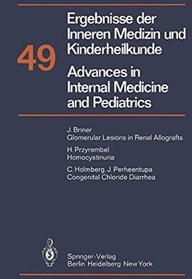 Ergebnisse Der Inneren Medizin Und Kinderheilkunde/Advances In Internal Medicine And Pediatrics: Neue Folge-..