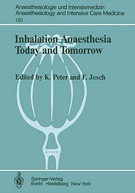 Inhalation Anaesthesia Today And Tomorrow-..