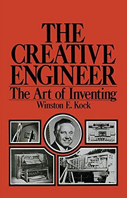 The Creative Engineer: The Art Of Inventing-..