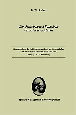 Zur Orthologie Und Pathologie Der Arteria Vertebralis: Vorgelegt In Der Sitzung Vom 2. Juni 1973 Von W. Doerr-..