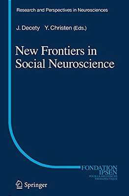 New Frontiers In Social Neuroscience-..