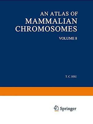 An Atlas Of Mammalian Chromosomes: Volume 8-..