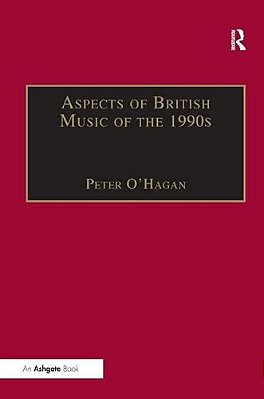 Aspects Of British Music Of The 1990S-..