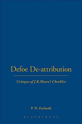 Defoe De-Attributions: Critique Of J. R. Moore's Checklist-..