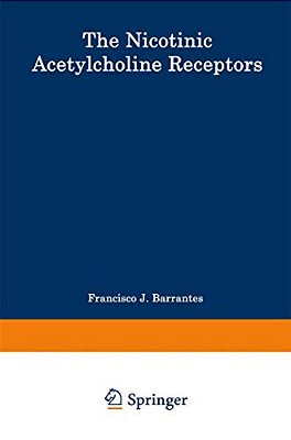 The Nicotinic Acetylcholine Receptor: Current Views And Future Trends-..