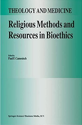 Religious Methods And Resources In Bioethics-..