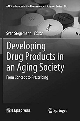 Developing Drug Products In An Aging Society: From Concept To Prescribing-..