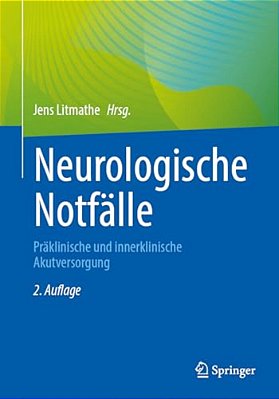 Neurologische Notfälle: Präklinische Und Innerklinische Akutversorgung-..