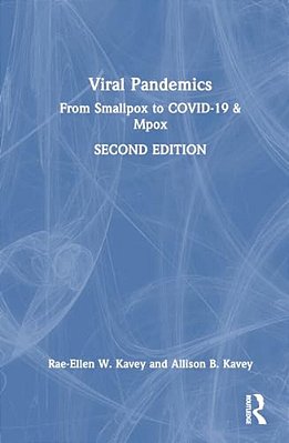 Viral Pandemics: From Smallpox To Covid-19 & Mpox-..