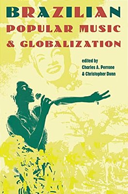 Brazilian Popular Music And Globalization-..