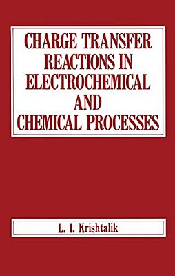 Charge Transfer Reactions In Electrochemical And Chemical Processes-..