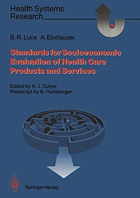 Standards For The Socioeconomic Evaluation Of Health Care Services-..