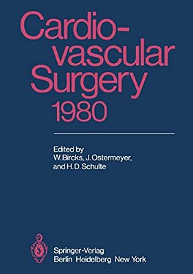 Cardiovascular Surgery 1980: Proceedings Of The 29Th International Congress Of The European Society Of Cardiovascular Surgery-..