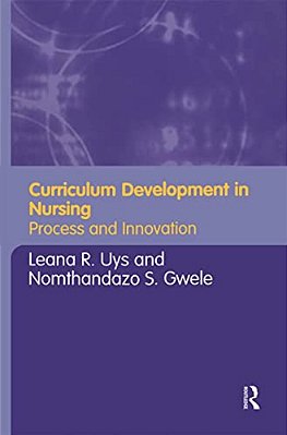 Curriculum Development In Nursing: Process And Innovation-..