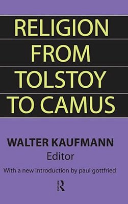 Religion From Tolstoy To Camus-..