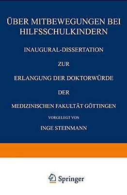 Über Mitbewegungen Bei Hilfsschulkindern: Inaugural-Dissertation Zur Erlangung Der Doktorwürde Der Medizinischen Fakultät Göttingen-..