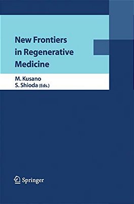 New Frontiers In Regenerative Medicine-..