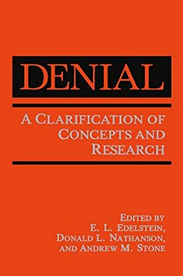 Denial: A Clarification Of Concepts And Research-..