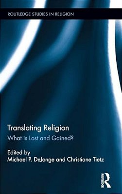 Translating Religion: What Is Lost And Gained?-..