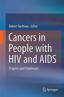 Cancers In People With Hiv And Aids: Progress And Challenges-..