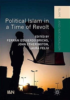 Political Islam In A Time Of Revolt-..