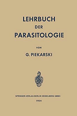 Lehrbuch Der Parasitologie: Unter Besonderer Berücksichtigung Der Parasiten Des Menschen-..