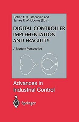Digital Controller Implementation And Fragility: A Modern Perspective-..