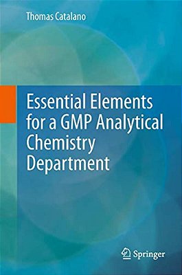 Essential Elements For A Gmp Analytical Chemistry Department-..
