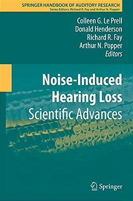 Noise-Induced Hearing Loss: Scientific Advances-..