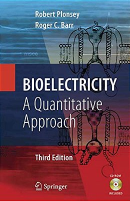 Bioelectricity: A Quantitative Approach-..
