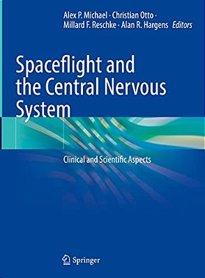 Spaceflight And The Central Nervous System: Clinical And Scientific Aspects-..
