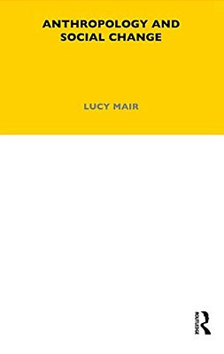Anthropology And Social Change: Volume 38-..