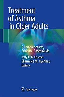 Treatment Of Asthma In Older Adults: A Comprehensive, Evidence-Based Guide-..