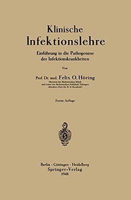 Klinische Infektionslehre: Einführung In Die Pathogenese Der Infektionskrankheiten-..