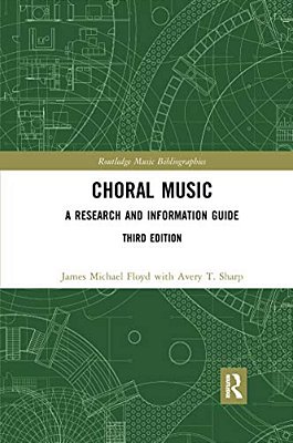 Choral Music: A Research And Information Guide-..