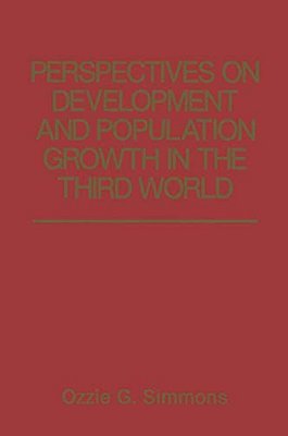 Perspectives On Development And Population Growth In The Third World-..