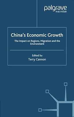 China's Economic Growth: The Impact On Regions, Migration And The Environment-..