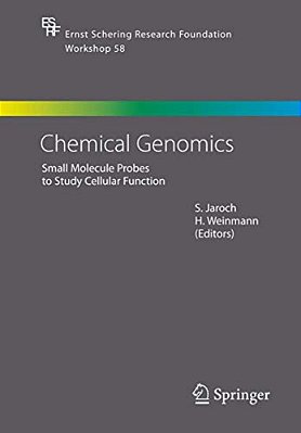 Chemical Genomics: Small Molecule Probes To Study Cellular Function-..