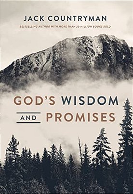 God's Wisdom And Promises: Navigate Life's Challenges With God's Word As Your Guide-..