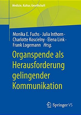 Organspende Als Herausforderung Gelingender Kommunikation-..