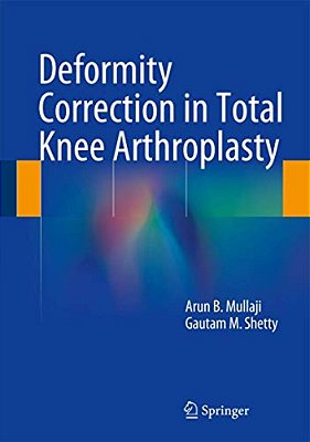 Deformity Correction In Total Knee Arthroplasty-..