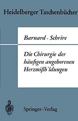 Die Chirurgie Der Häufigen Angeborenen Herzmißbildungen-..