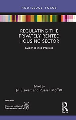 Regulating The Privately Rented Housing Sector: Evidence Into Practice-..