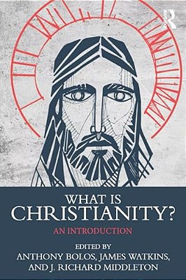 What Is Christianity?: An Introduction-..