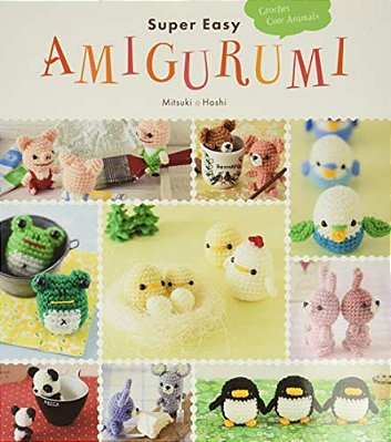 Super Easy Amigurumi: Crochet Cute Animals-..