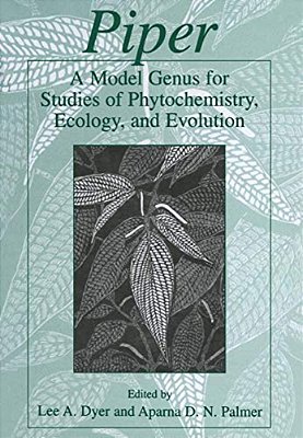 Piper: A Model Genus For Studies Of Phytochemistry, Ecology, And Evolution-..