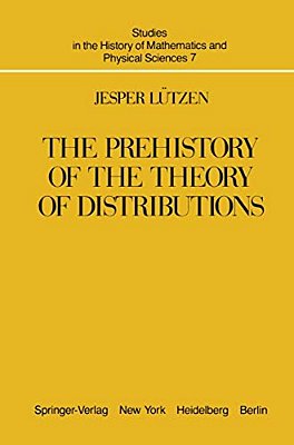 The Prehistory Of The Theory Of Distributions-..